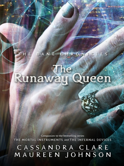 Title details for The Runaway Queen by Cassandra Clare - Available